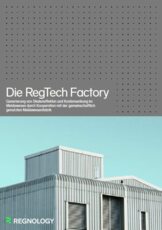 Die RegTech Factory - Generierung von Skaleneffekten und Kostensenkung im Meldewesen durch Kooperation mit der gemeinschaftlich genutzten Meldewesenfabrik