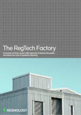 The RegTech Factory - Economies of Share as joint utility approach to improve the quality and reduce the costs of regulatory reporting
